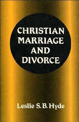 Book cover of Christian Marriage And Divorce by L.S.B. Hyde