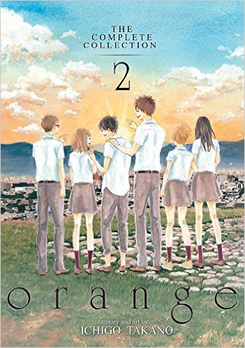 Book cover of Orange: The Complete Collection, Volume 2 by Ichigo Takano