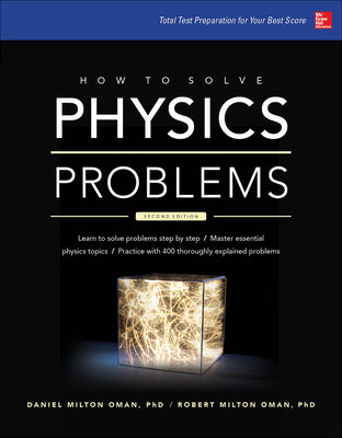 Book cover of How To Solve Physics Problems by Daniel Oman, Robert Oman