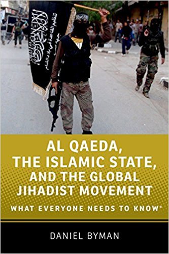 Book cover of Al Qaeda, the Islamic State, and the Global Jihadist Movement: What Everyone Needs to Know by Daniel Byman