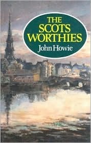 Book cover of The Scots Worthies by John Howie