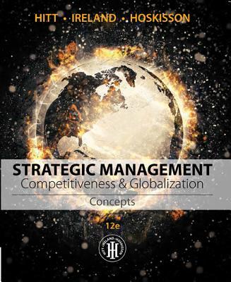 Book cover of Strategic Management: Concepts: Competitiveness and Globalization by Michael A. Hitt, R. Duane Ireland, Robert E. Hoskisson