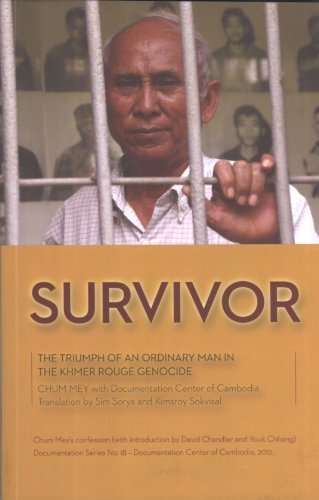 Book cover of Survivor: The Triumph of an Ordinary Man in the Khmer Rouge Genocide by Chum; Sorya Mey, Sim Sorya (Trans.), Kimsroy Sokvisal (Trans.)