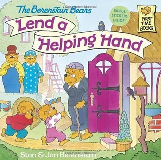 Book cover of The Berenstain Bears Lend a Helping Hand by Stan Berenstain, Jan Berenstain