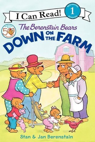 Book cover of The Berenstain Bears Down on the Farm by Stan Berenstain, Jan Berenstain
