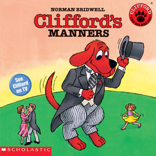 Book cover of Clifford's Manners by Norman Bridwell