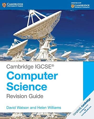 Book cover of Cambridge Igcse® Computer Science Revision Guide by David        Watson, Helen Williams