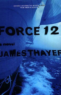 Book cover of Force 12 by James Stewart Thayer