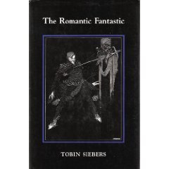 Book cover of The Romantic Fantastic by Tobin Siebers