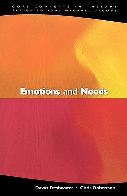 Book cover of Emotions And Needs by Dawn Freshwater