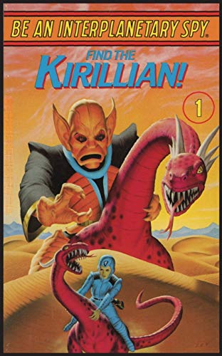Book cover of Be An Interplanetary Spy: Find The Kirillian! by Marc Hempel (Illus.), Mark Wheatley (Illus.), Seth McEvoy