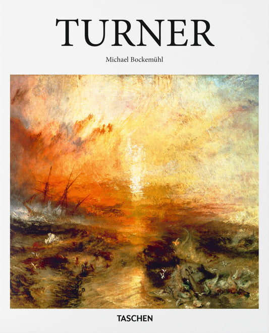 Book cover of J. M. W. Turner: 1775-1851: The World of Light and Colour by Michael Bockemühl