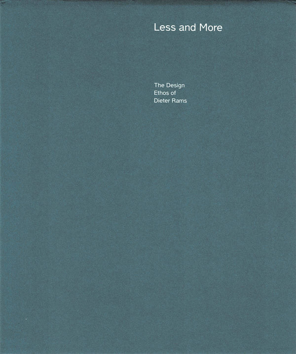 Book cover of Less And More: The Design Ethos Of Dieter Rams by Klaus Klemp (Ed.), Keiko Ueki-polet (Ed.)