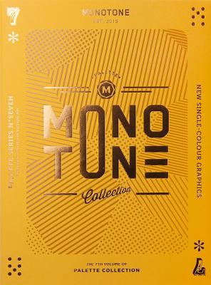 Book cover of Palette 07: Monotone: New Single-Color Designs by Victionary (editor)