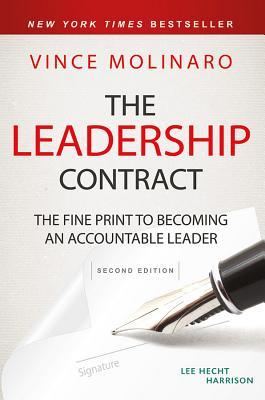 Book cover of The Leadership Contract: The Fine Print to Becoming an Accountable Leader by Vince Molinaro
