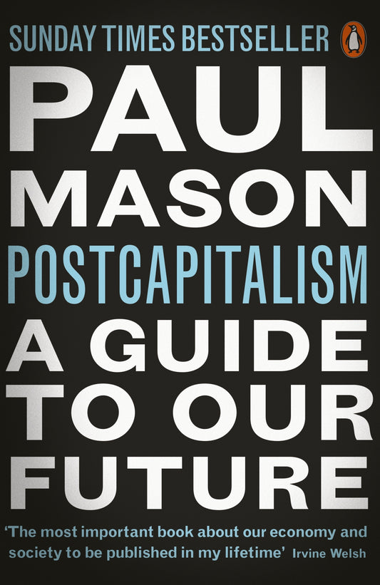 Book cover of Postcapitalism: A Guide To Our Future by Paul  Mason