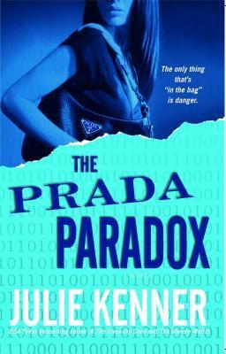 Book cover of The Prada Paradox by Julie Kenner