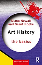 Book cover of Art History: The Basics by Diana Newall, Grant Pooke