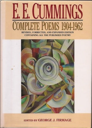 Book cover of E.E. Cummings: Complete Poems 1904-1962 by E.E. Cummings, George J. Firmage (Ed.)