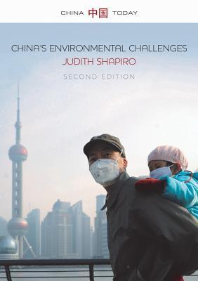 Book cover of Chinas Environmental Challenges by Judith Shapiro