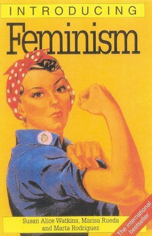 Book cover of Introducing Feminism by Susan Alice Watkins, Marisa Rueda, Marta Rodríguez