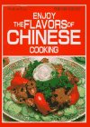 Book cover of Enjoy The Flavors Of Chinese Cooking by Judy Lew, George Nakaue