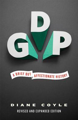 Book cover of GDP: A Brief But Affectionate History by Diane Coyle