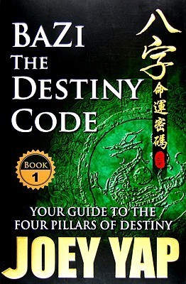 Book cover of Bazi - The Destiny Code by Joey Yap