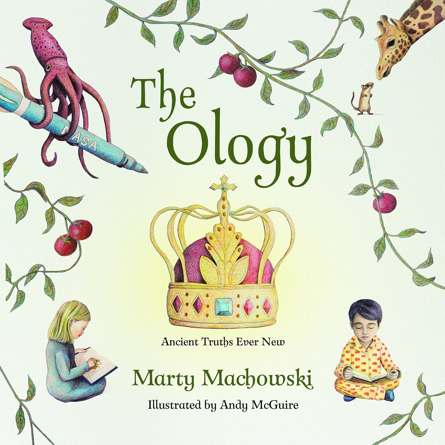 Book cover of The Ology: Ancient Truths Ever New by Marty Machowski, Andy McGuire (Illus.)