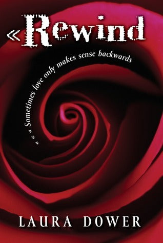 Book cover of Rewind by Laura Dower, Steve Scott (Designed by)