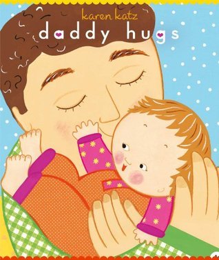 Book cover of Daddy Hugs by Karen Katz