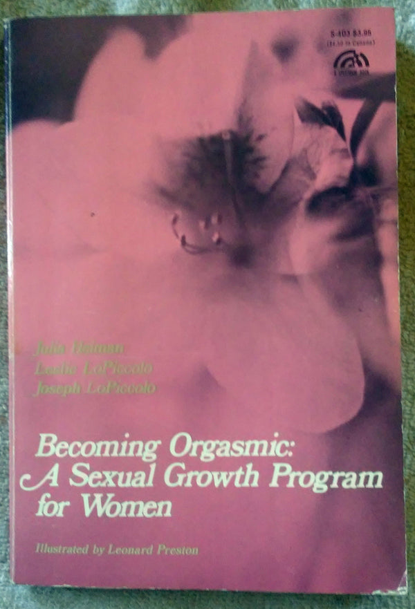 Book cover of Becoming Orgasmic: A Sexual Growth Program For Women by Julia R. Heiman