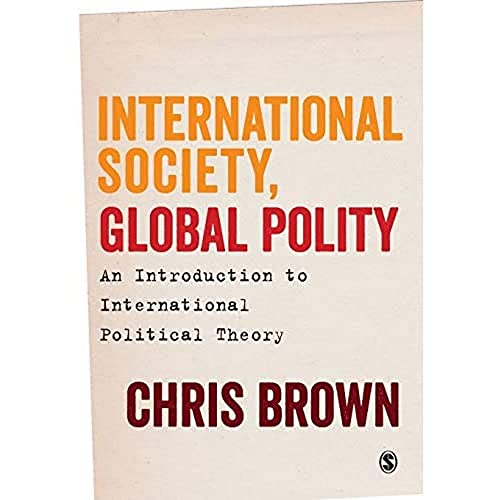 Book cover of International Society, Global Polity: An Introduction To International Political Theory by Chris  Brown