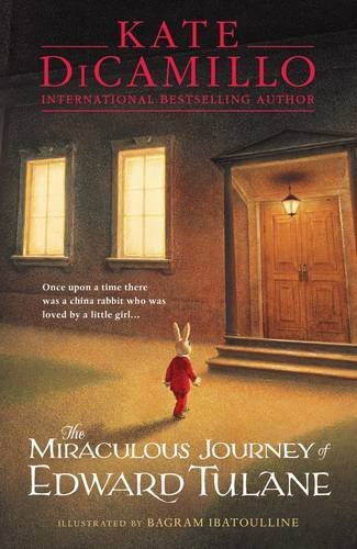 Book cover of Miraculous Journey Of Edward Tulane by Kate DiCamillo, Bagram Ibatoulline (Illus.)