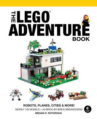 Book cover of The LEGO Adventure Book, Vol. 3: Robots, Planes, Cities & More! by Megan H. Rothrock