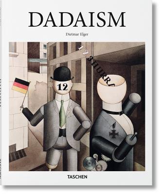 Book cover of Dadaism by Dietmar Elger (Ed.)