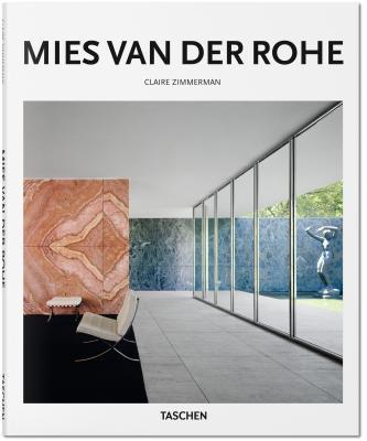 Book cover of Mies Van Der Rohe: 1886-1969: The Structure Of Space by Claire Zimmerman, Peter Gössel (Ed.)