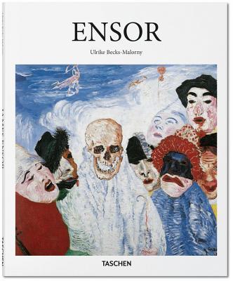 Book cover of James Ensor: 1860-1949: Masks, Death, and the Sea by Ulrike Becks-Malorny
