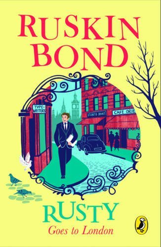 Book cover of Rusty Goes To London by Ruskin Bond