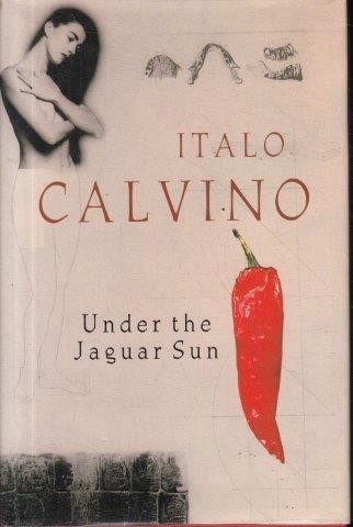 Book cover of Under The Jaguar Sun by Italo Svevo, William Weaver (Trans.)