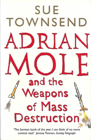 Book cover of Adrian Mole & The Weapons Of Mass Destruction by Sue Townsend