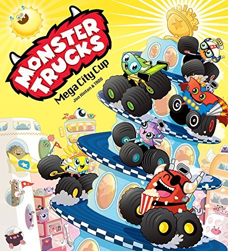 Book cover of Monster Trucks: Mega City Cup by Jon Hinton, TADO (Illus.)