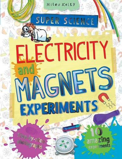 Book cover of Electricity And Magnets Super Science Experiments by Chris Oxlade