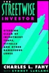 Book cover of The Streetwise Investor: Steering Clear of Investment Traps, Pitfalls and Other Dangerous Lures by Charles L. Fahy, Sydney LeBlanc