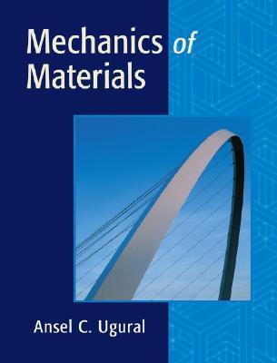 Book cover of Mechanics Of Materials by Ansel C. Ugural