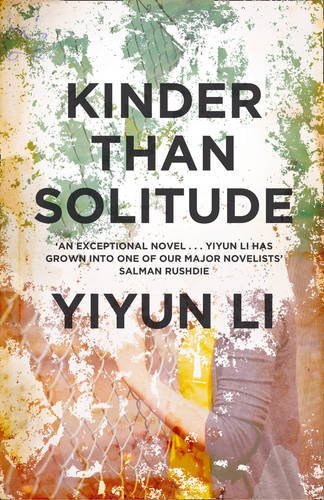 Book cover of Kinder Than Solitude by Yiyun Li