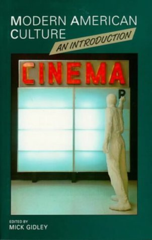 Book cover of Modern American Culture: An Introduction by M. Gidley (Ed.)