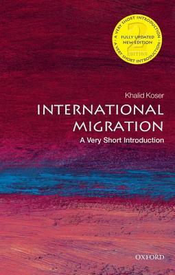 Book cover of International Migration: A Very Short Introduction by Khalid Koser