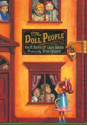 Book cover of The Doll People by Ann M. Martin, Laura Godwin, Brian Selznick (Illus.)