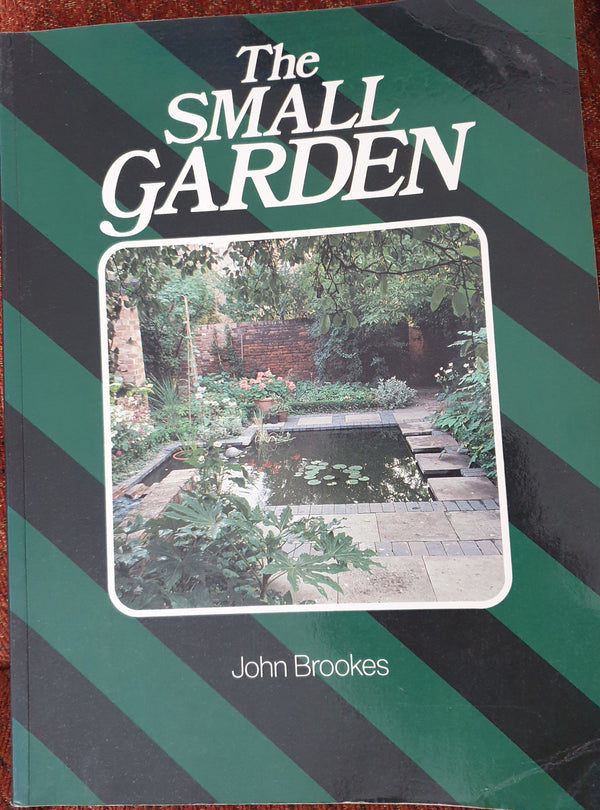 Book cover of The Small Garden by John Brookes
